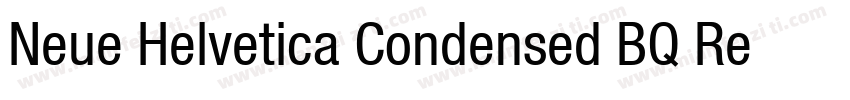Neue Helvetica Condensed BQ Regula字体转换